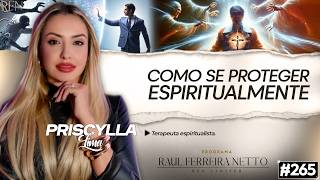 PRISCYLLA LIMA - COMO SE PROTEGER ESPIRITUALMENTE - SEM LIMITES #265