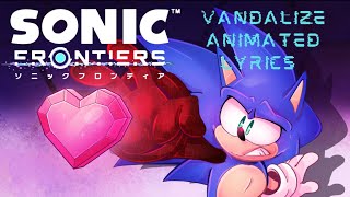 Sonic Frontiers - Vandalize Animated Lyric Video