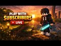 Minecraft Play With Subscribers 🙃