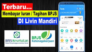 ✅ cara bayar bpjs lewat livin mandiri 2025 || cara bayar bpjs melalui livin mandiri