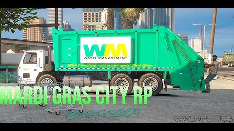 MARDI GRAS CITY RP - GARBAGE JOB