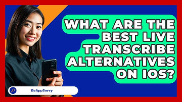 What Are The Best Live Transcribe Alternatives On IOS? - Be App Savvy