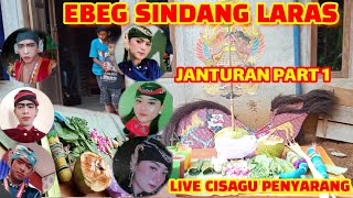 JANTURAN EBEG SINDANG LARAS BERSAMA WAYANG CANTIK DAN CAKEP (LIVE CISAGU PENYARANG SIDAREJA)