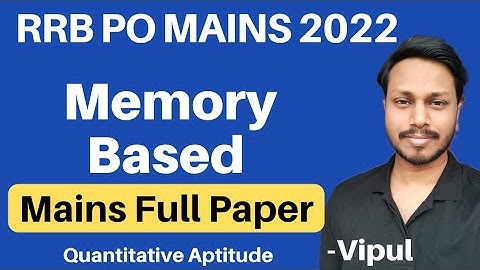 RRB PO 2022 | RRB PO Mains Memory Based Paper 2021 | Quant by Vipul, RRB PO Previous Year Paper 2021