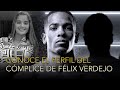 REVELAMOS DETALLES DEL COMPLICE DE FELIX VERDEJO