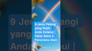 𝟵 𝗝𝗲𝗻𝗶𝘀 𝗣𝗲𝗹𝗮𝗻𝗴𝗶 𝘆𝗮𝗻𝗴 𝗪𝗮𝗷𝗶𝗯 𝗔𝗻𝗱𝗮 𝗞𝗲𝘁𝗮𝗵𝘂𝗶 𝗙𝗮𝗸𝘁𝗮 𝗦𝗮𝗶𝗻𝘀 & 𝗙𝗲𝗻𝗼𝗺𝗲𝗻𝗮 𝗔𝗹𝗮𝗺