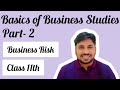 Basics of Business Studies l Class 11th l PART 2 l Business Risk