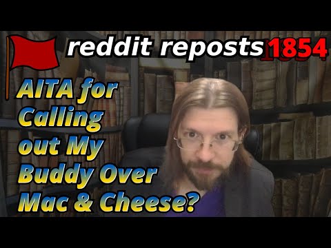 AITA for Calling out My Buddy Over Mac & Cheese? | 4 Stories | Tales Tea Trouble 1854