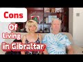 Gibraltar, Cons of Living in Gibraltar