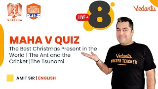 Maha V Quiz: The Best Christmas Present in the World | The Ant & the Cricket | The Tsunami | Vedantu screenshot 1