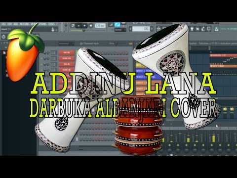 addinu-lana-cover-darbuka-hadrah-banjari-fl-studio