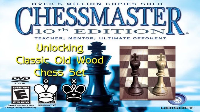 Unlocking Chess Set #4: “Classic Old Wood” (CHESSMASTER 10th EDITION [PC])  