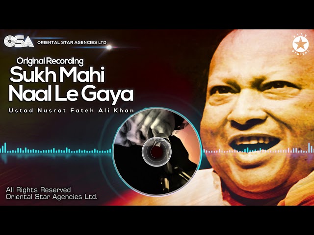 Sukh Mahi Naal Le Gaya | Nusrat Fateh Ali Khan | complete official full version | OSA Worldwide class=