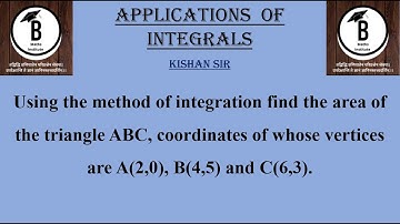 Using the method of integration find the area of the triangle ABC, coordinates of whose vertices are
