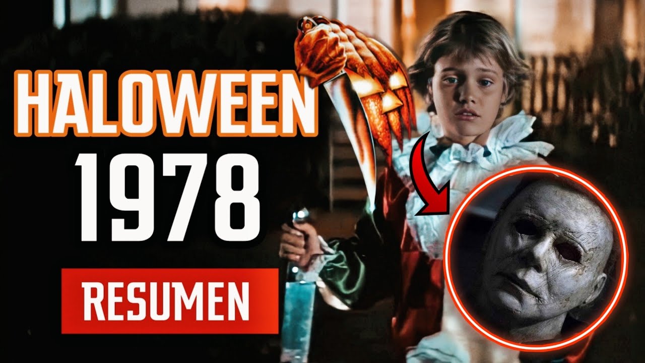 HALLOWEEN de 1978 | RESUMEN en 5 MINUTOS - YouTube