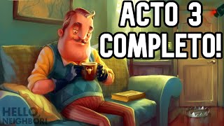 HELLO NEIGHBOR ACTO 3  COMO PASAR EL ACTO 3 DE HELLO NEIGHBOR  ACT 3 TODAS LAS LLAVES Y MINIJUEGOS