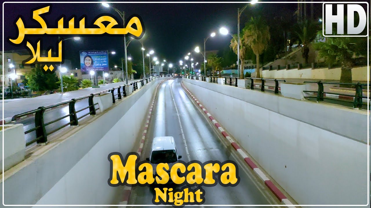 مدينة معسكر ليلا | الأحياء القديمة لمدينة معسكر ليلا