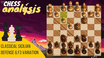 Classical Sicilian Defense | #2: 6.f3