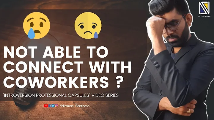 How to connect to my coworkers as an Introvert?  | Proud Introvert Career Mentor  | Nimmani Santhosh