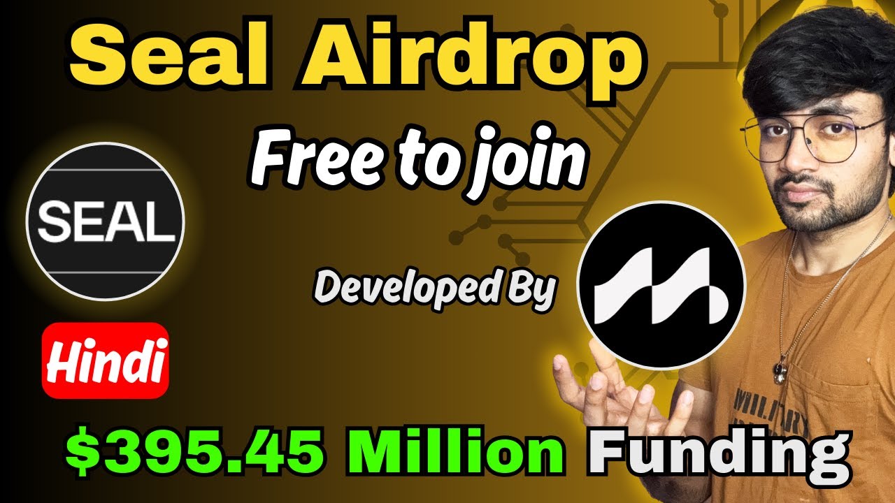 Seal Airdrop Free to join Backed and Developed by Mysten Labs  | SAGE Hindi