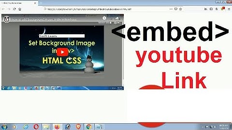 Embed Youtube Video in HTML | Embed Youtube Video in Website | embed tag | swift learn
