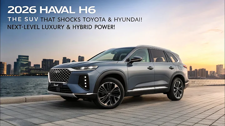 2026 Haval H6 – The SUV That Shocks Toyota & Hyundai! | Next-Level Luxury & Hybrid Power!