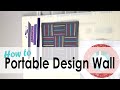 How to Make a Portable Design Wall for Quilting with On Williams Street