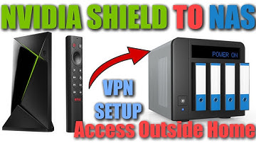 Turn Your Nvidia Shield TV Into A POWERFUL NAS | Setup Home VPN To Access From Anywhere
