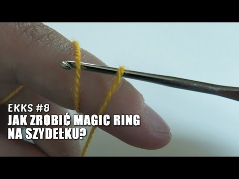 EKKS #8 - Jak zrobić magic ring/magiczny pierścień na szydełku?
