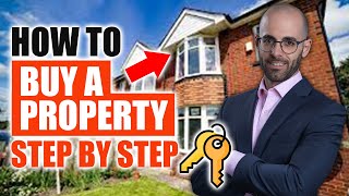 How to buy a PROPERTY or HOUSE in the UK | Step by Step