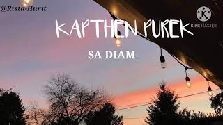 SA DIAM|KAPTHEN PUREK|VIDEO LIRIK