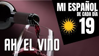 El vino español. Mi Español de Cada Día 19