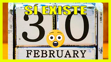 ¿Existió alguna vez el 30 de febrero?