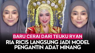 Baru Cerai dari Teuku Ryan, Ria Ricis Langsung jadi Model Pengantin Adat Minang Begini Penampilannya