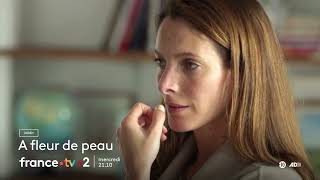 Bande annonce À fleur de peau 