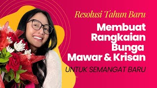 INSPIRASI TAHUN BARU : 'Cara Mudah Membuat Rangkaian Mawar & Krisan untuk Awal Tahun yang Indah' INSPIRASI TAHUN BARU : 'Cara Mudah Membuat Rangkaian Mawar & Krisan untuk Awal Tahun yang Indah'