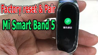 How to factory reset and pair Mi Smart Band 5