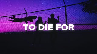 St. Lundi - To Die For (Lyrics) ft. Kygo (Acoustic)