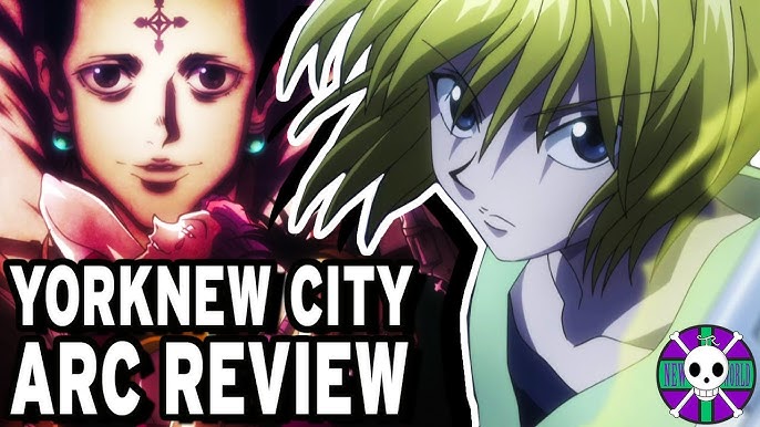 Review & Spoiler Discussion: Yorknew City Arc (Hunter X Hunter, 2011)