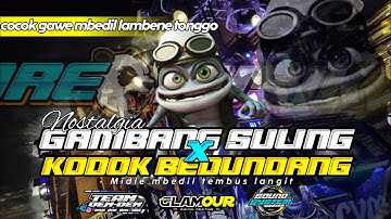 DJ GAMBANG SULING X KODOK BEDUNDANG STYLE PARADIZ REBORN | LARE MUSIK feat TEAM DEM- DEM & GLAMOUR