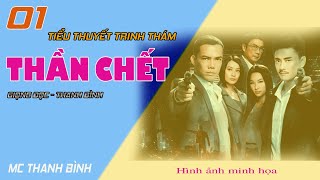 (Phần 01) Thần chết - Án mạng rùng rợn | Truyện trinh thám hay