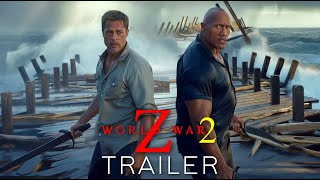 World War Z 2 (2026) – Brad Pitt | Dwayne Johnson | Concept Trailer
