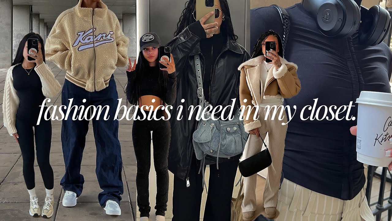 fashion basics i need in my closet. - YouTube