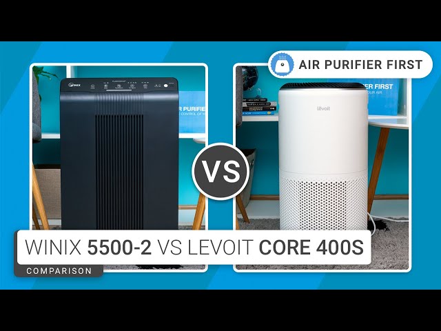 Levoit Core 400S Vs Winix 5500 2 Tough Battle