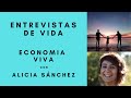 Entrevistas de Vida - Alicia Sánchez - Economía Viva