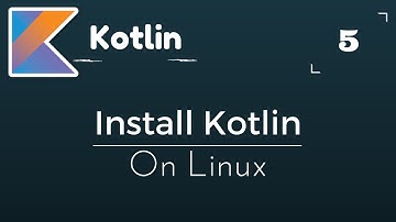 Kotlin Tutorial # 5 | Install Kotlin in Linux (Ubuntu)