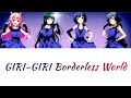 Giri-giri Borderless World - LizNoir (Idoly Pride) Lyrics + Translation (Rom/Eng/Indo) Color Coded