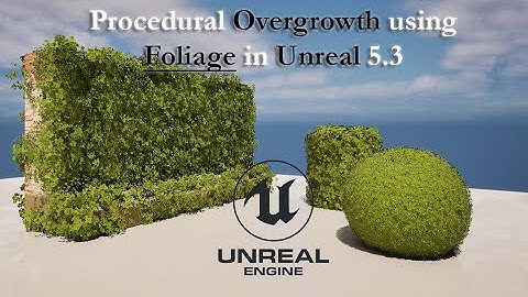 UNREAL ENGINE TUTORIAL | Easy procedural overgrowth tutorial with FOLIAGE in Unreal Engine 5.3