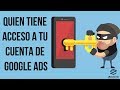 Quien Tiene Acceso a Mi Cuenta de Google Ads y Como Eliminarlo