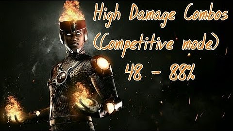 Injustice 2 - Firestorm high damage combos 48 - 88% (competitive mode)